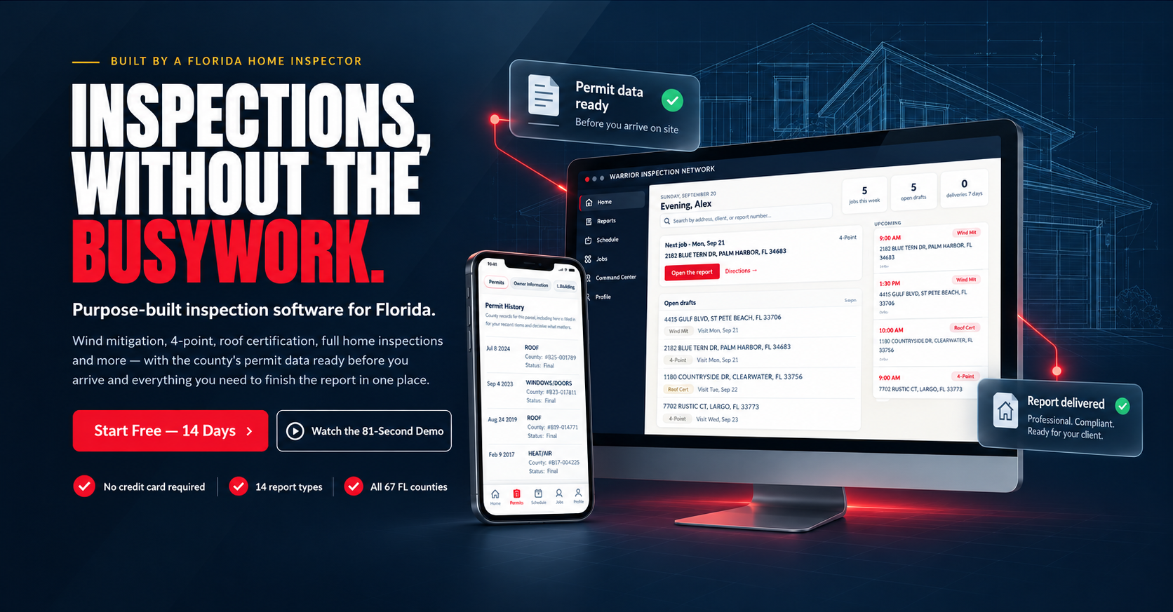 Inspections, without the busywork. Purpose-built inspection software for Florida, with permit data ready before you arrive and professional report delivery in one place.